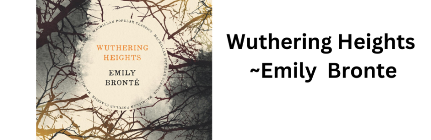 Wuthering Heights Free Summary by Emily Brontë